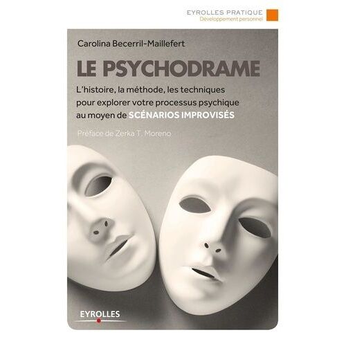 Le Psychodrame - La Méthode De J-L Moreno