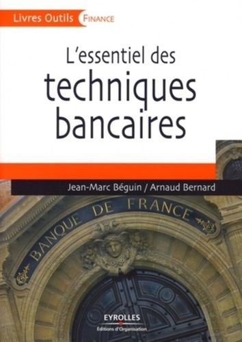 L'essentiel Des Techniques Bancaires