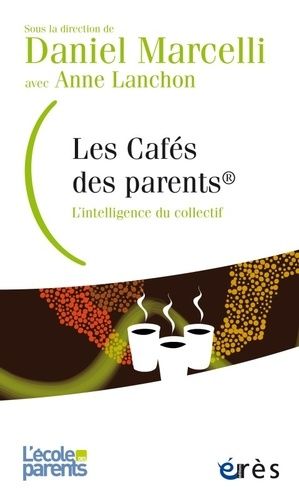Les Cafés Des Parents - L'intelligence Du Collectif