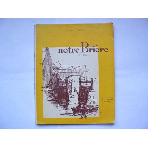 Notre Brière : Origine Des Marais, Mise En Valeur.