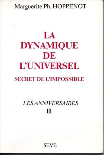 La Dynamique De L'universel, Secret De L'impossible - Complet - 2 Tomes Sous Étui Rigide La Dynamique De L'universel, Secret De L'impossible - Complet - 2 Tomes Sous Étui Rigide