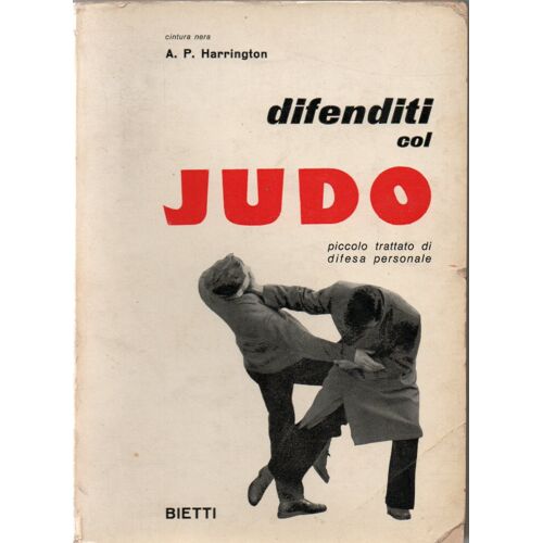 Difenditi Col Judo - Piccolo Trattato Di Difesa Personale