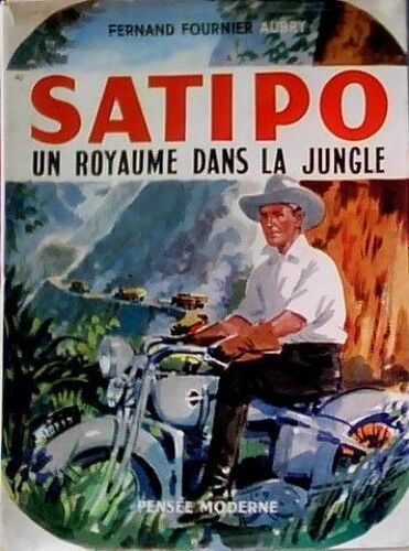 Satipo Un Royaume Dans La Jungle