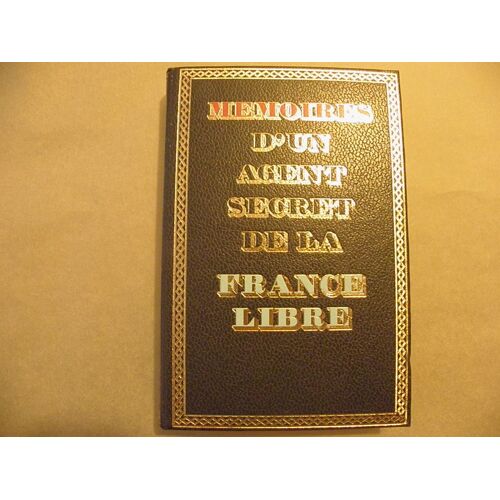 Memoire D'un Agent Secret De La France Libre-Tome 1