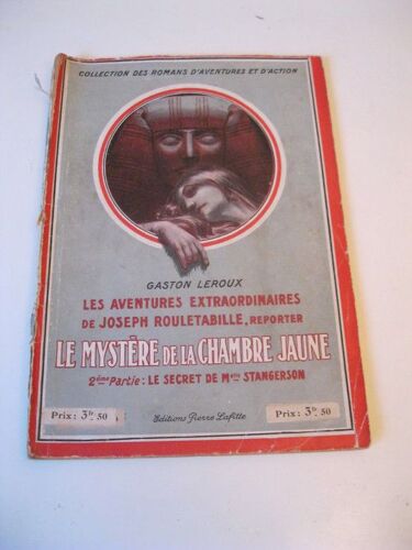 Le Mystère De La Chambre Jaune. Iième Partie : Le Secret De Mlle Stangerson