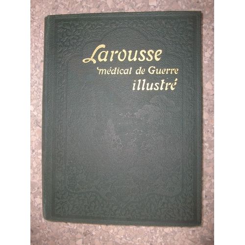 Larousse Medical Illustre De Guerre