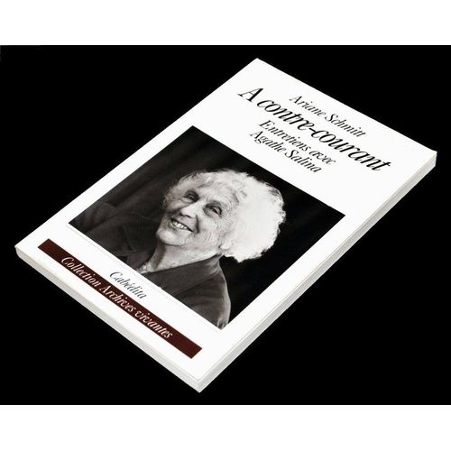 À Contre-Courant / Entretiens Avec Agathe Salina