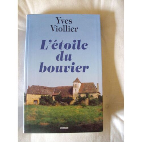 Les Saisons De Vendée - N° 2 - L'étoile Du Bouvier - Roman
