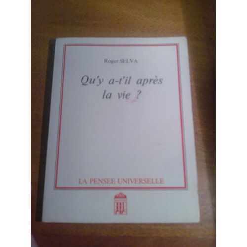 Qu'y A-T-Il Après La Vie ?