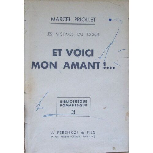 Les Victimes Du Coeur...Et Voici Mon Amant !...