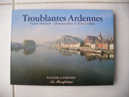 Troublantes Ardennes