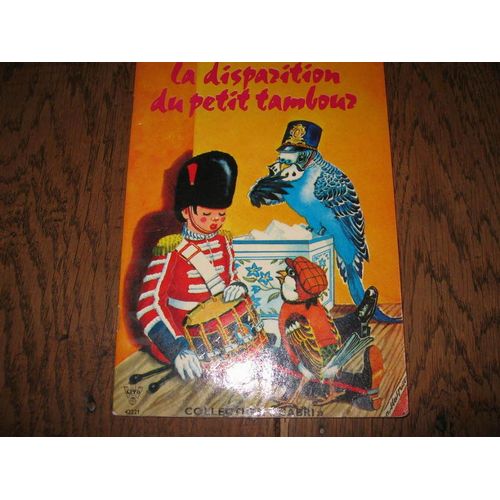 Collection "Cabri"  N° 0 : "La Disparition Du Petit Tambour"  Illustrations De Helen Haywood Texte De Claude Lanssade