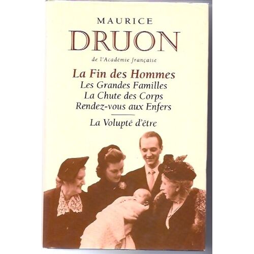 La Fin Des Hommes, Les Grandes Familles, La Chute Des Corps, Rendez-Vous Aux