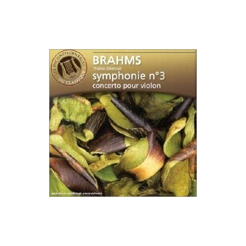 Brahms : Symphonie N°3 - Concerto Pour Violon