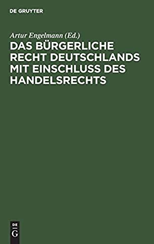 Das Bürgerliche Recht Deutschlands Mit Einschluss Des Handelsrechts