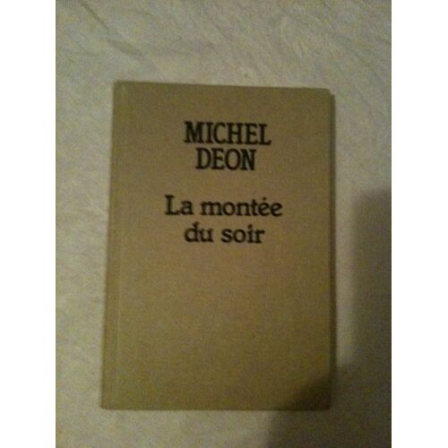 La Montée Du Soir La Montée Du Soir