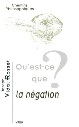 Qu'est-Ce Que La Négation ?