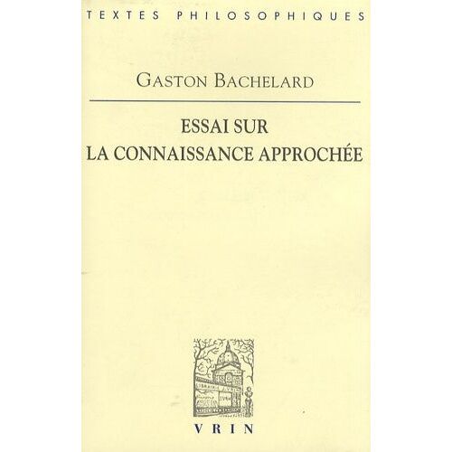 Essai Sur La Connaissance Approchée