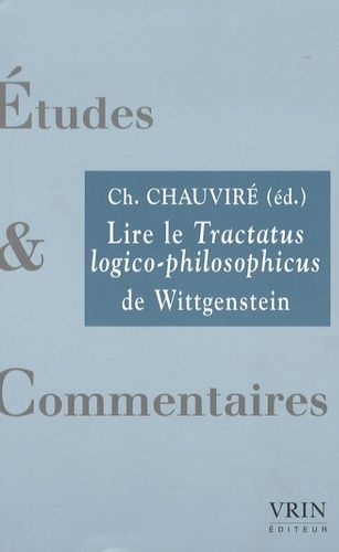 Lire Le Tractatus Logico-Philosophicus De Wittgenstein