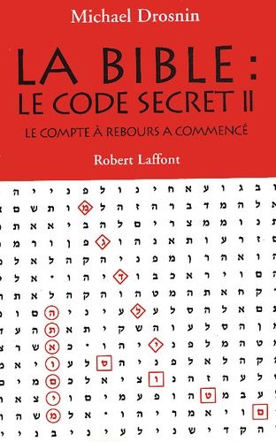 La Bible : Le Code Secret - Tome 2, Le Compte À Rebours A Commencé