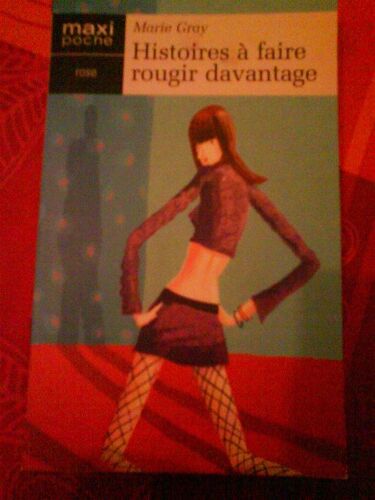 Histoires À Faire Rougir Davantage - Nouvelles Érotiques