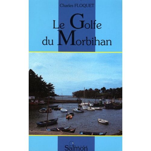 Le Golfe Du Morbihan