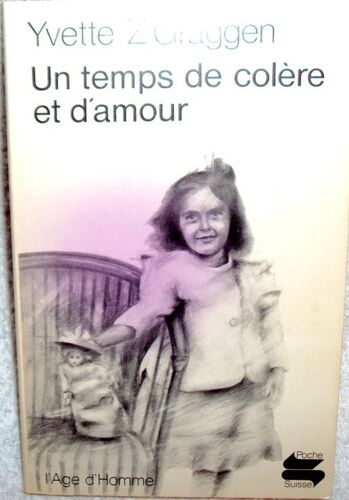 Un Temps De Colère Et D'amour.