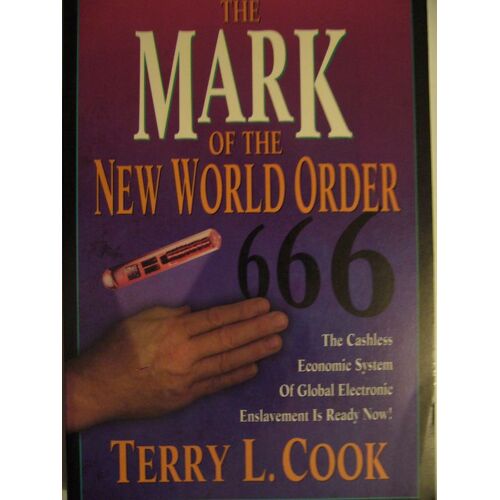 Cook, T: Mark Of The New World Order