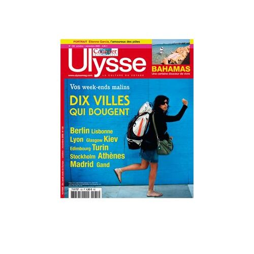 Ulysse N° 135 : Vos Weekd-Ends Malins : Dix Villes Qui Bougent