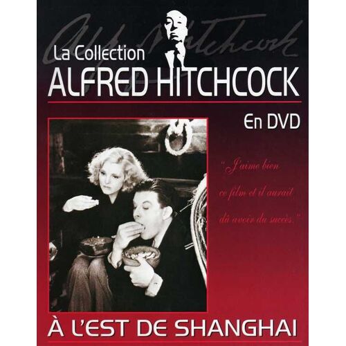 La Collection Alfred Hitchcock  N° 34 : A L'est De Shanghai
