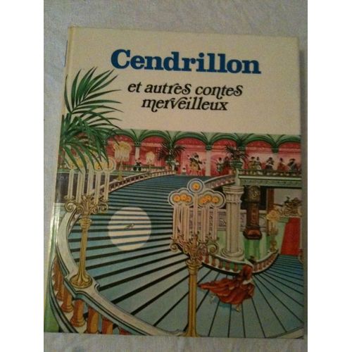 Cendrillon Et Autres Contes Merveilleux