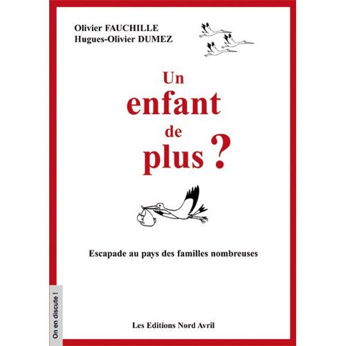 Un Enfant De Plus ? Escapade Au Pays Des Familles Nombreuses