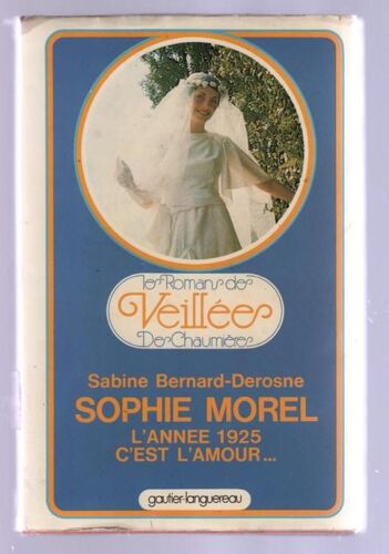 Sophie Morel L'année 1925 C'est L'amour