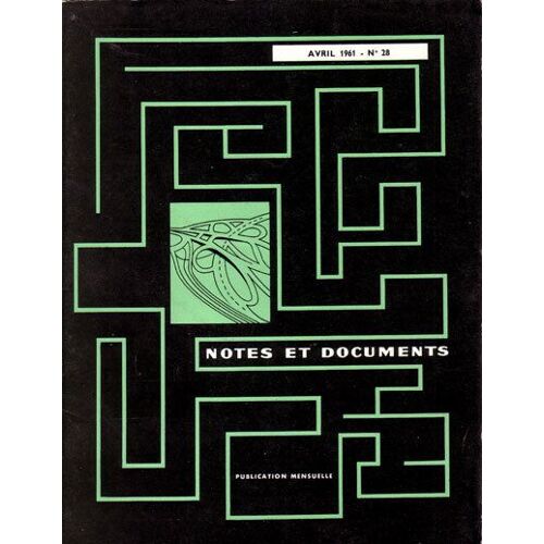 Notes Et Documents - Avril 1961  N° 28