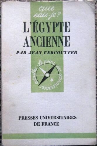 L'egypte Ancienne. Que Sais-Je ?