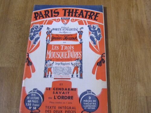 Paris Théâtre  N° 58 : Les Trois Mousquetaires - Le Gendarme Savait