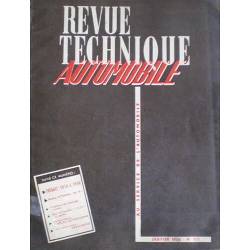 Revue Technique Automobile  N° 117 : Marque : Renault Frégate (1954 À 1956) & Citroen Ds 19
