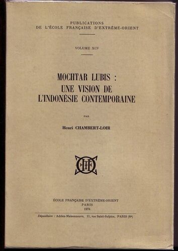 Mochtar Lubis : Une Vision De L'indonesie Contemporaine