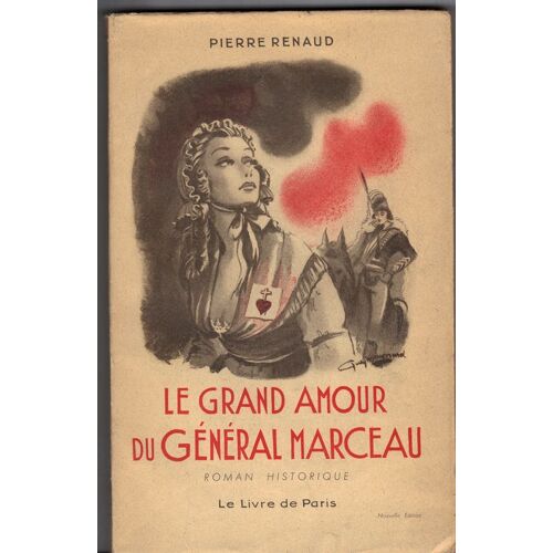 Le Grand Amour Du General Marceau