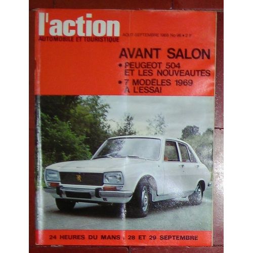L'action Automobile Et ...  N° 96 : Avant Salon Peugeot 504 Et Les Nouveautés...