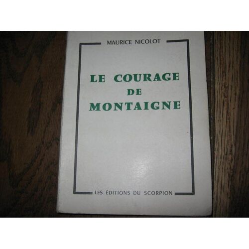 Le Courage De Montaigne