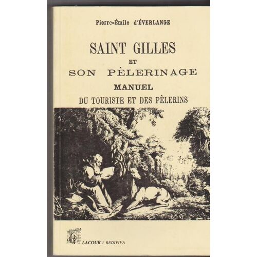 Saint Gilles Et Son Pèlerinage