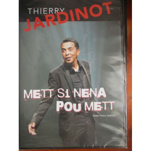 Thierry Jardinot : Mett Si Nena Pou Mett