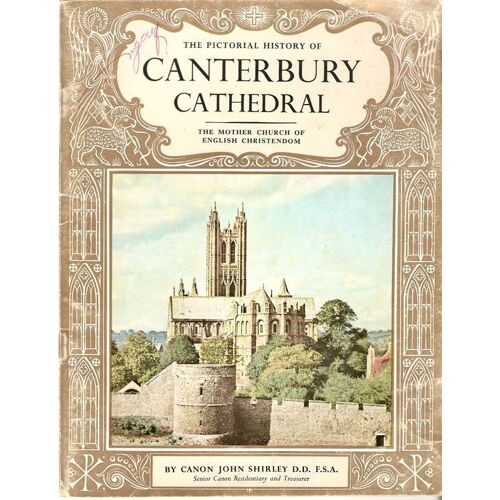 The Pictorial History Of Canterbury Cathedral.