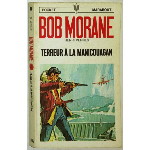 Bob Morane Terreur À La Manicouagan