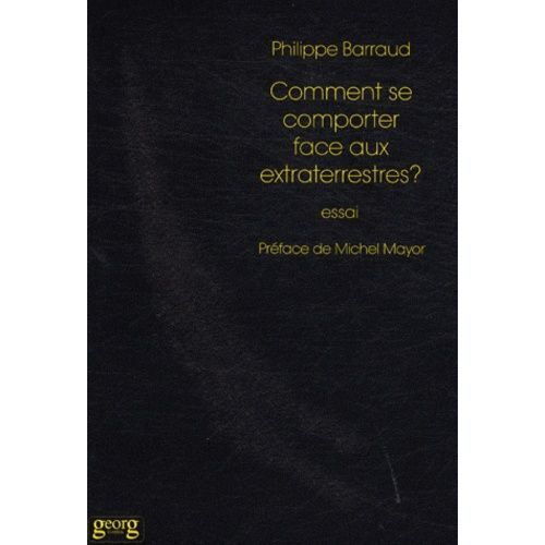 Comment Se Comporter Face Aux Extraterrestres ?