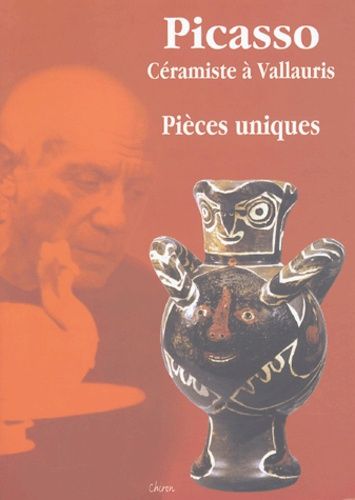 Picasso - Céramiste À Vallauris, Pièces Uniques