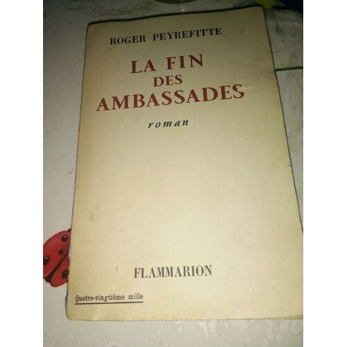 La Fin Des Ambassades : La Fin Des Ambassades