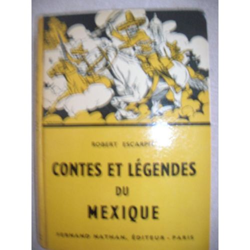 Contes Et Légendes Du Mexique