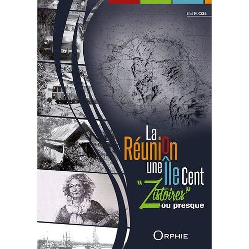 La Réunion, Une Île Cent "Zistoires" Ou Presque